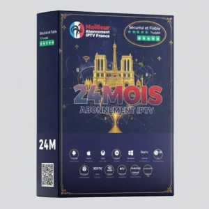IPTV abonnement 24 Mois France – meilleur abonnement IPTV France 24 mois premium pas cher, compatible Smart TV, Android, iOS, Fire TV, streaming HD/4K fiable