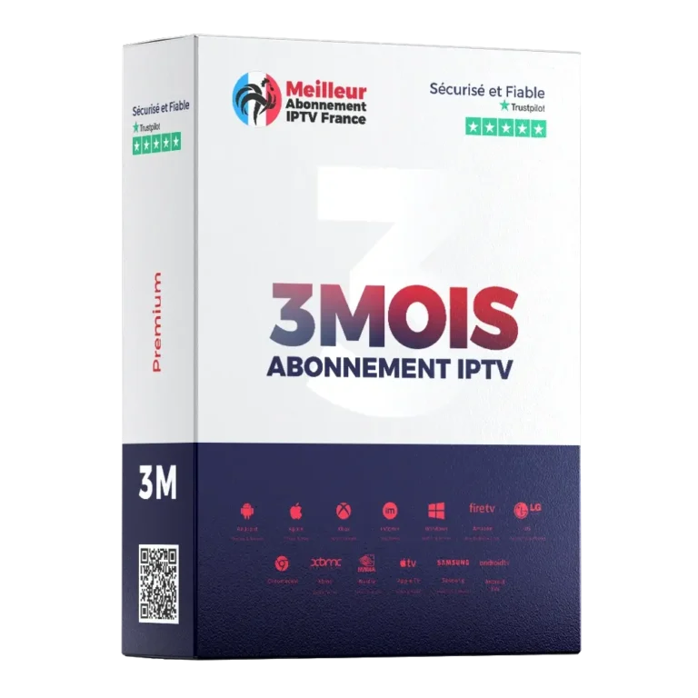 france IPTV abonnement 3 Mois premium – offre IPTV France sécurisée et fiable compatible Smart TV, Android, iOS